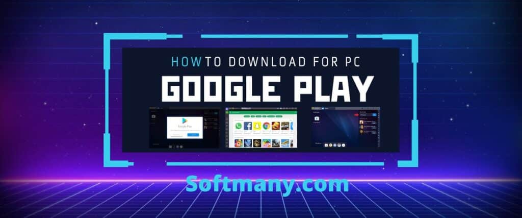 Play Store Download For PC
