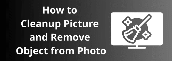 Cleanup-Picture-Remove Object-from-Photo