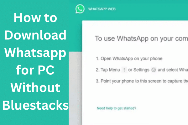 how-to-download-whatsapp-for-pc-without-bluestacks