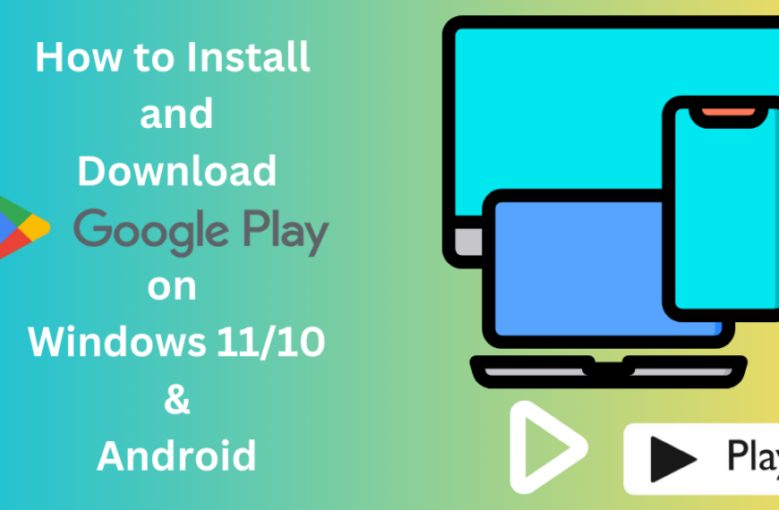 Cómo descargar e instalar Google Play Store en una PC con Windows 11, 10 y cualquier Android