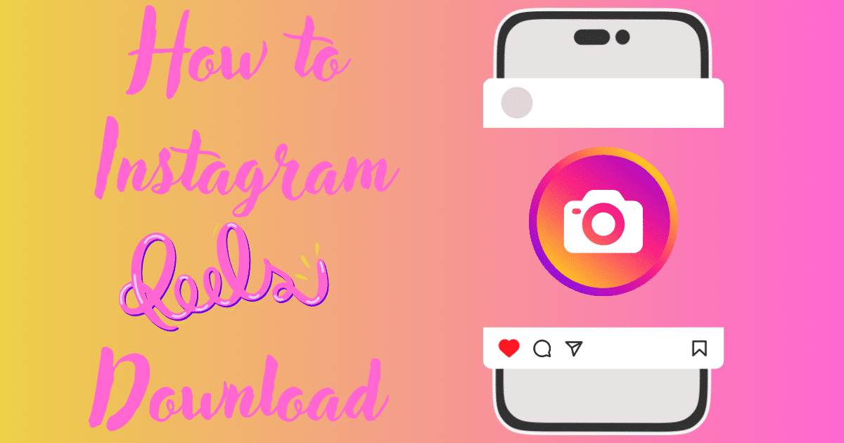 how-to-instagram-reels-download